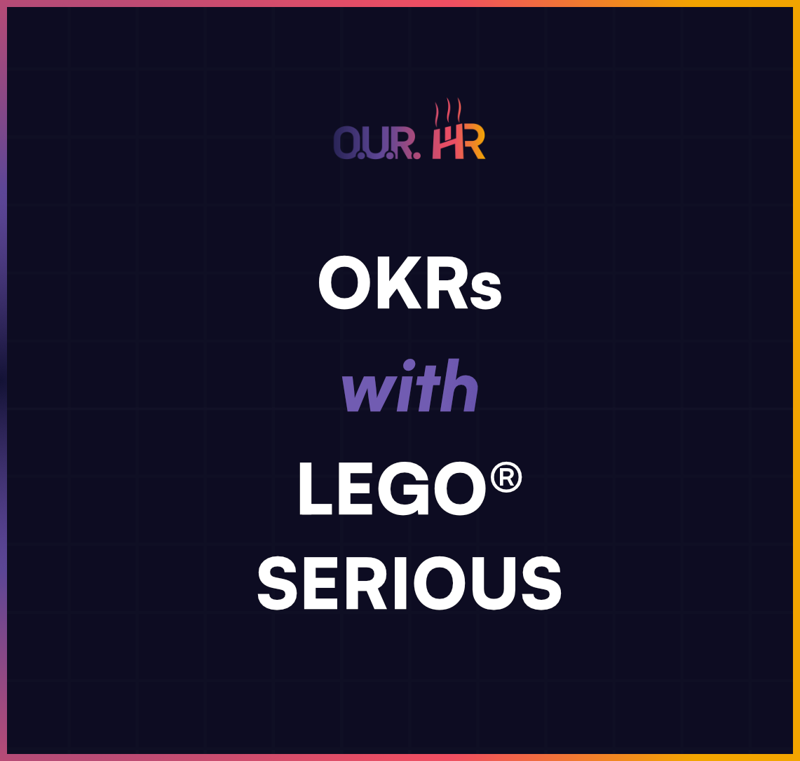  OKRs uz LEGO® SERIOUS PLAY®