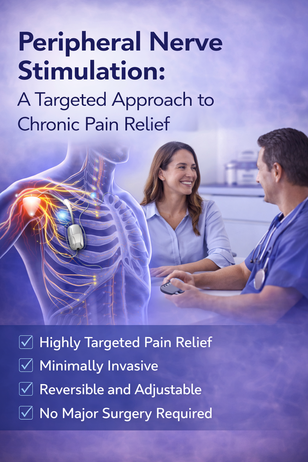 Peripheral Nerve Stimulation: A Targeted Approach to Chronic Pain Relief