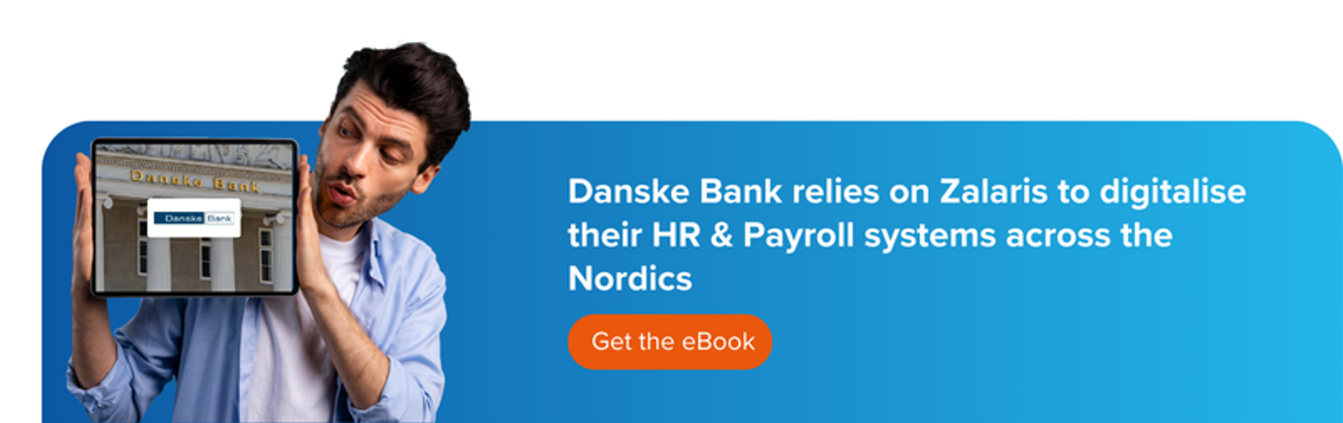 Danske Bank relies on Zalaris to digitalise their HR & Payroll systems across the Nordics