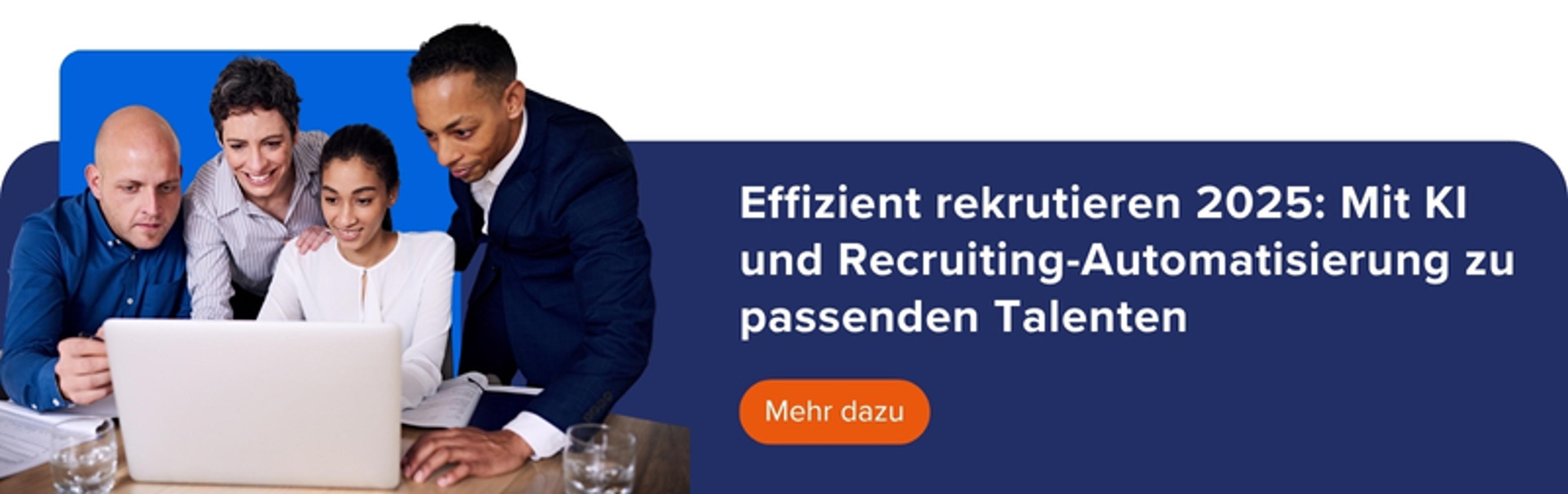 Mehr zum Thema: Effizient rekrutieren 2025