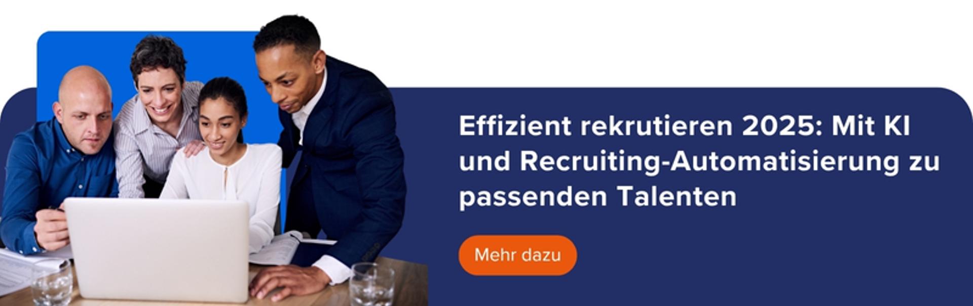Mehr zum Thema: Effizient rekrutieren 2025