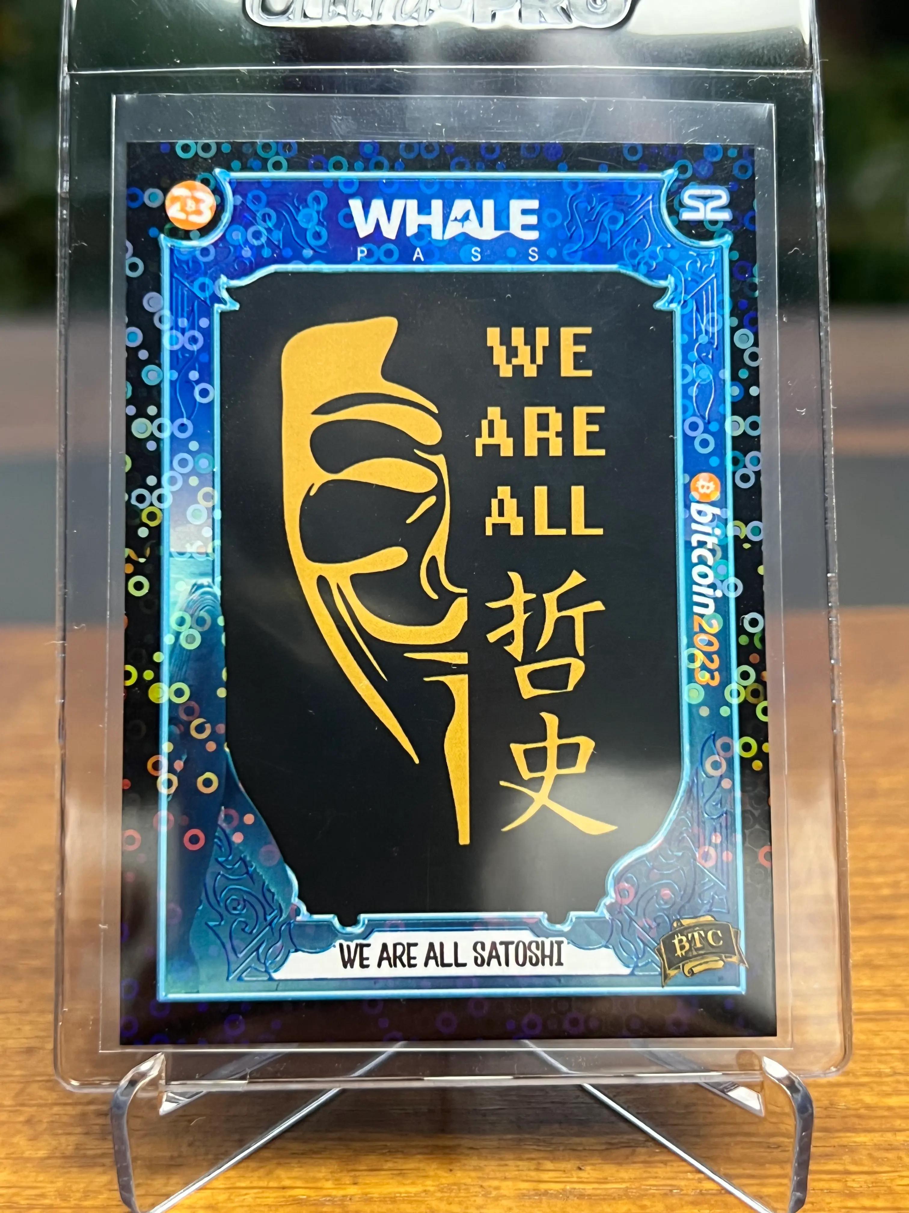 B23C9 We Are All Satoshi  (#/500)
