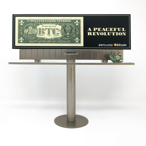 @BTCvsFED mini billboards: A PEACEFUL REVOLUTION - Minneapolis, MN