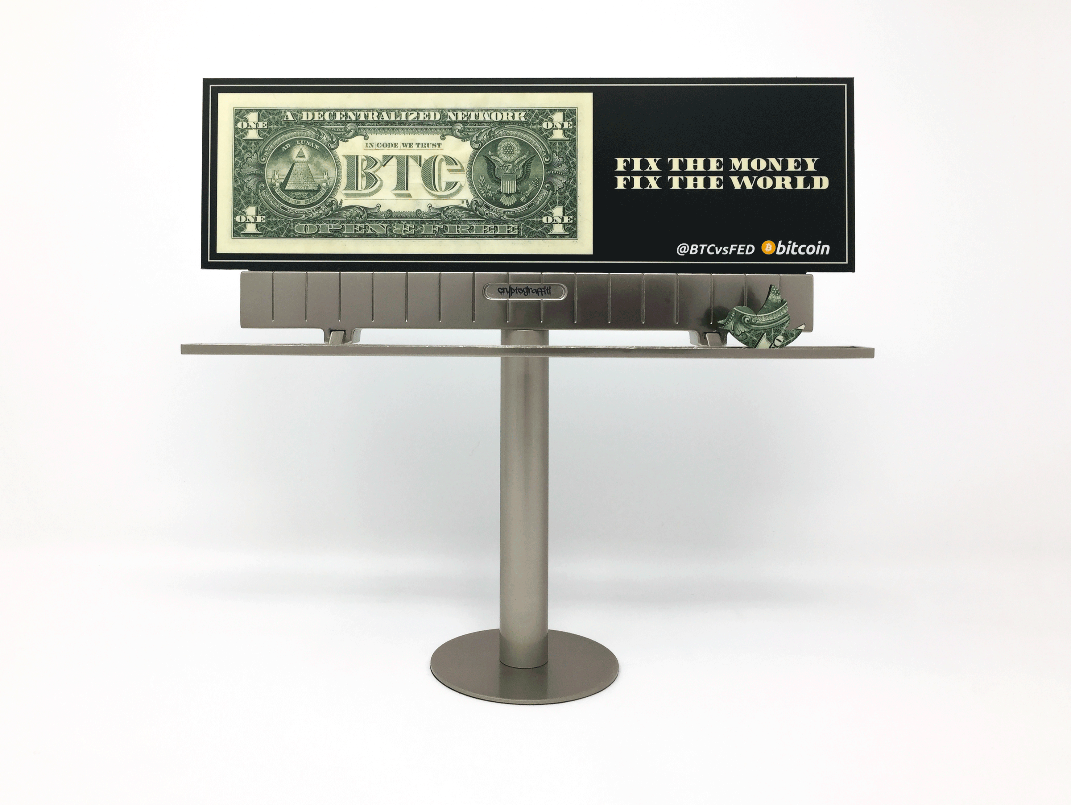 @BTCvsFED mini billboards: FIX THE MONEY FIX THE WORLD - Chicago, IL