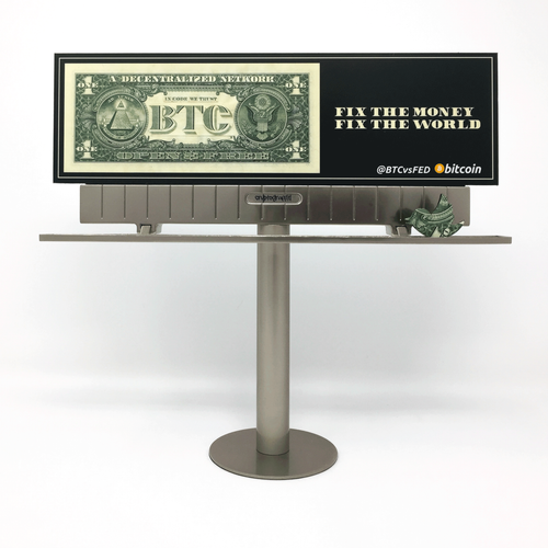 @BTCvsFED mini billboards: FIX THE MONEY FIX THE WORLD - Chicago, IL