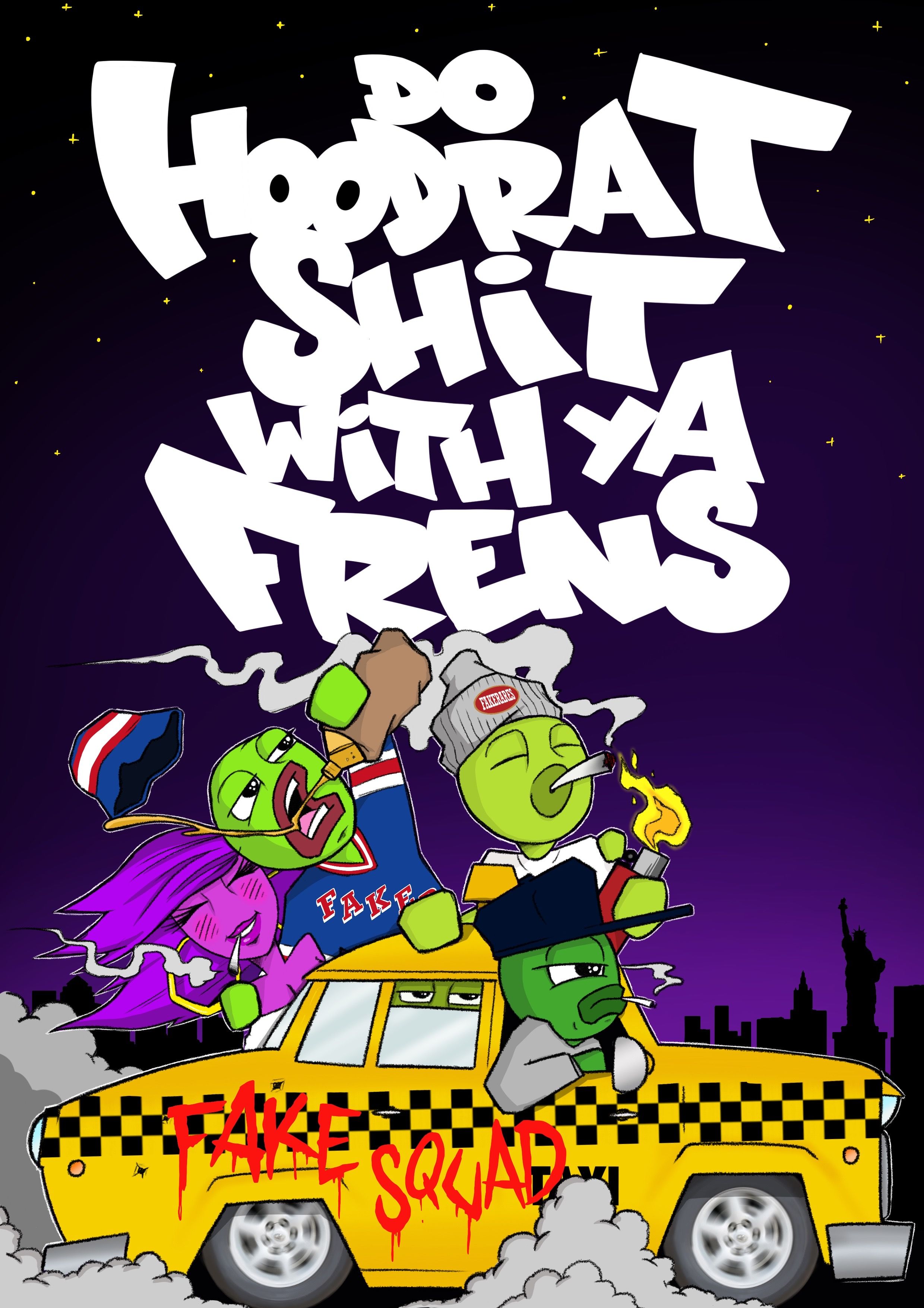 Do Hoodrat Shit With Ya Frens