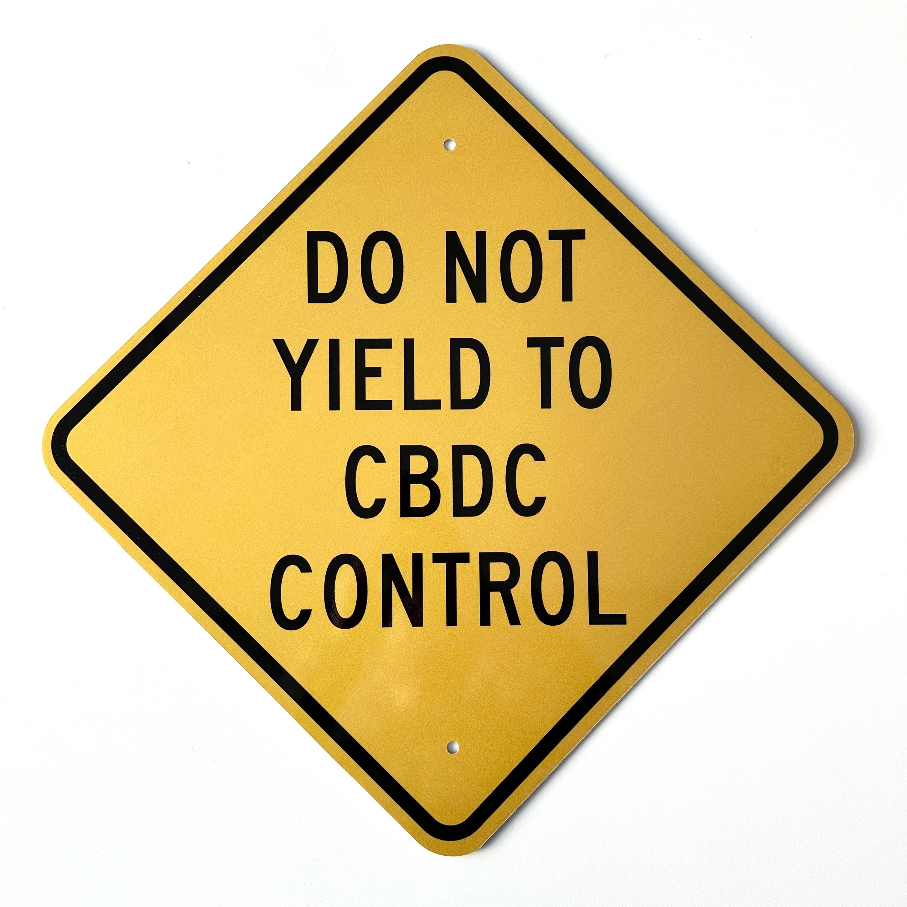 @NoCBDC YIELD SIGN