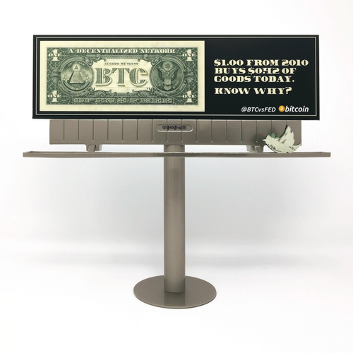 @BTCvsFED mini billboards: $1.00 FROM 2010 BUYS $0.42 OF GOODS TODAY. KNOW WHY? - Kansas City, MO