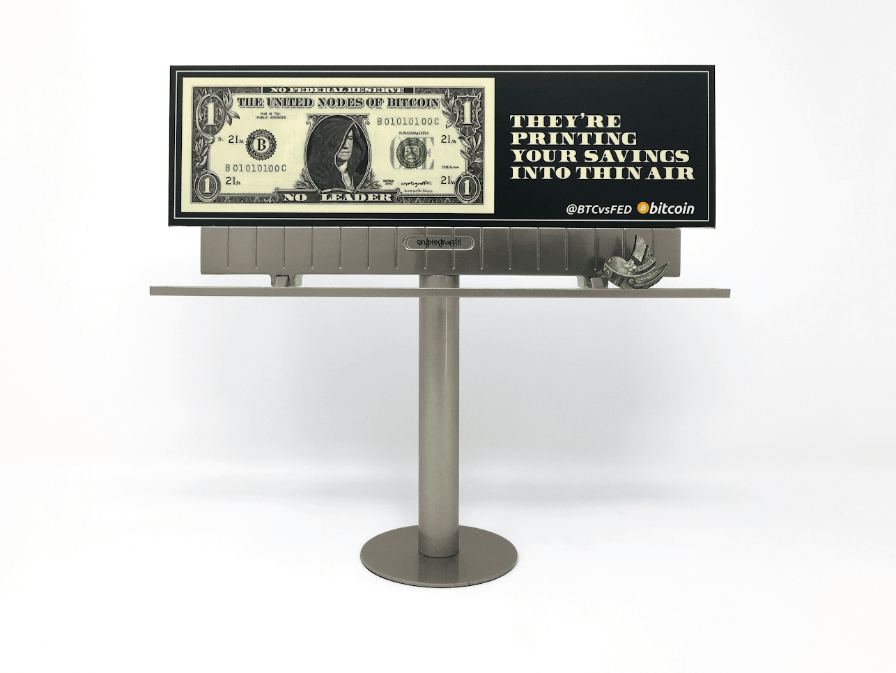Cryptograffiti @BTCvsFED mini billboard: THEY’RE PRINTING YOUR SAVINGS INTO THIN AIR