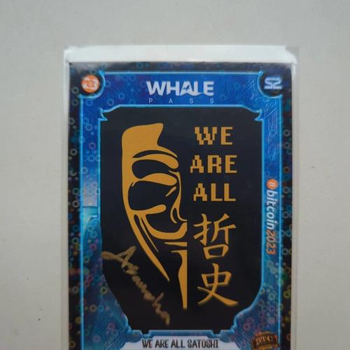 Signed B23 We Are All Satoshi