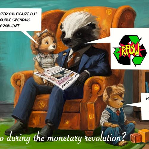 A.P. #1 - 'Daddy, what did you do during the Monetary Revolution?'