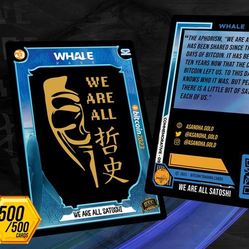 We Are All Satoshi (#/500) - (8 Pack Break) - Break #6 PB23 Special