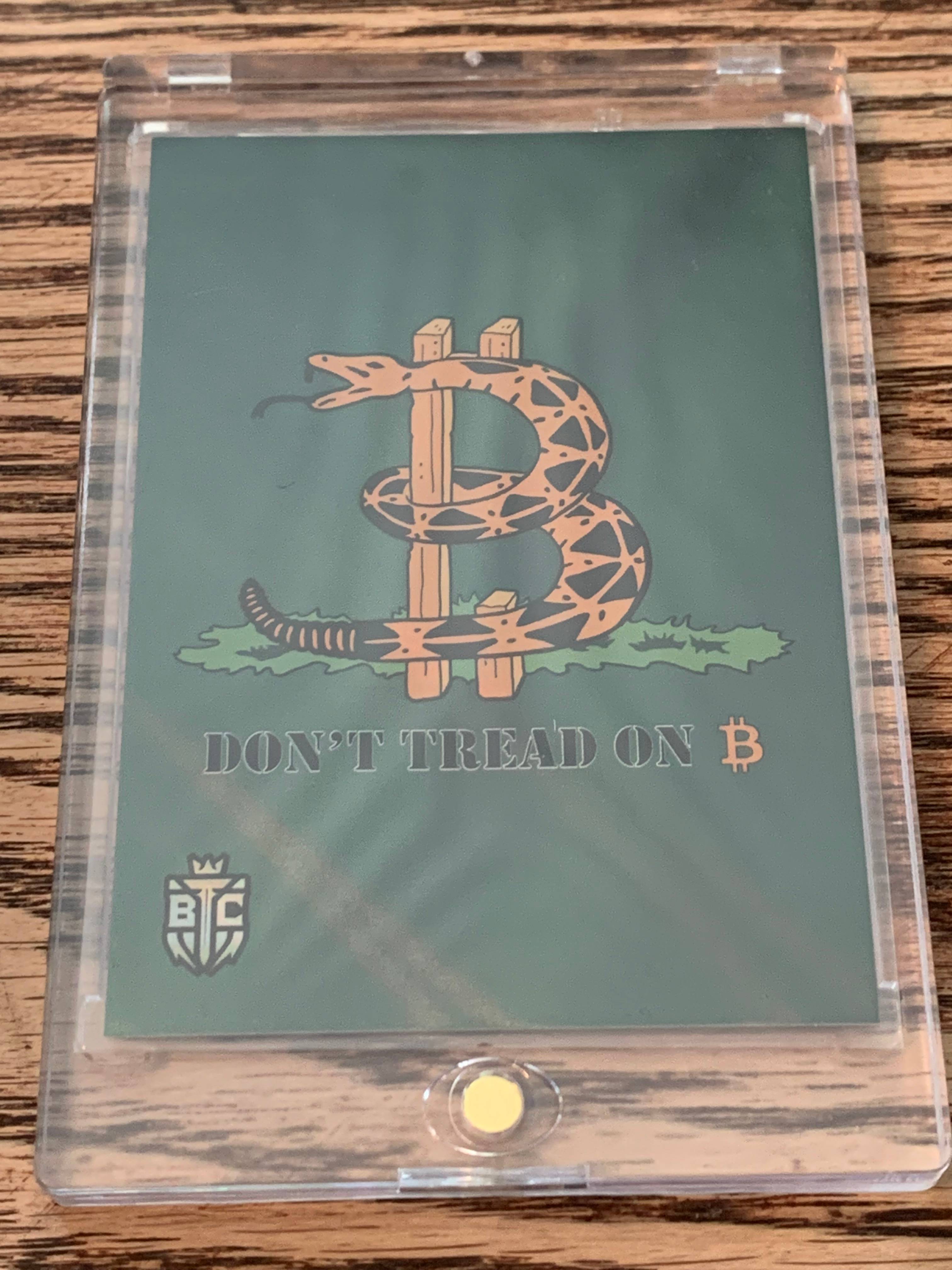 BTC Trading Card - Series Three Artist - Don’t Tread on Bitcoin 