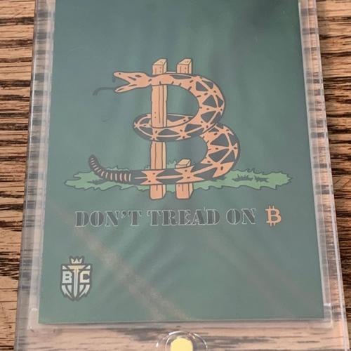 BTC Trading Card - Series Three Artist - Don’t Tread on Bitcoin