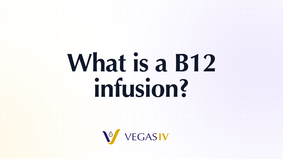 What is a B12 infusion?