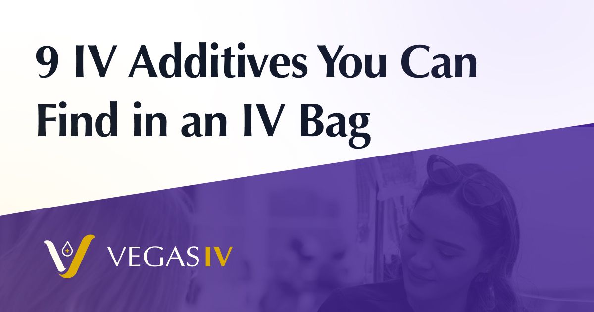 9 IV Additives You Can Find in an IV Bag