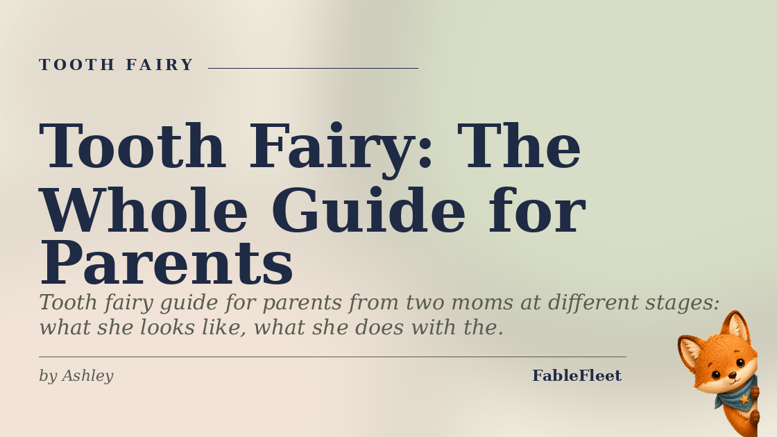 Tooth Fairy: The Whole Guide for Parents: title card with Finn the fox peeking in from the side