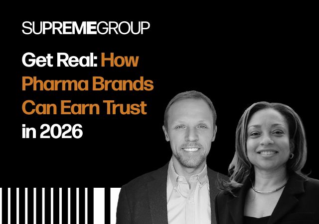 Get Real: How Pharma Brands Can Earn Trust in 2026