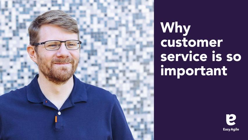 [Video] Why customer service is so important for software development teams