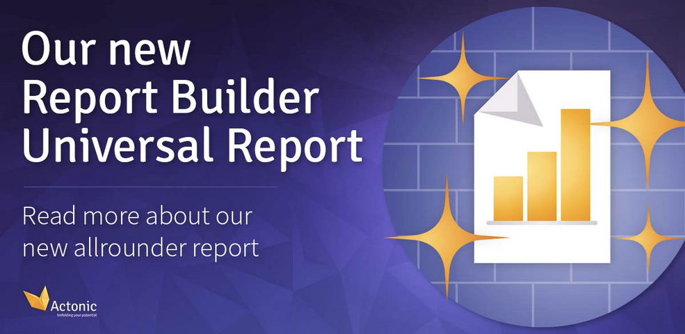 Report builder by Actonic