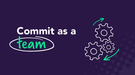 Commit as a team