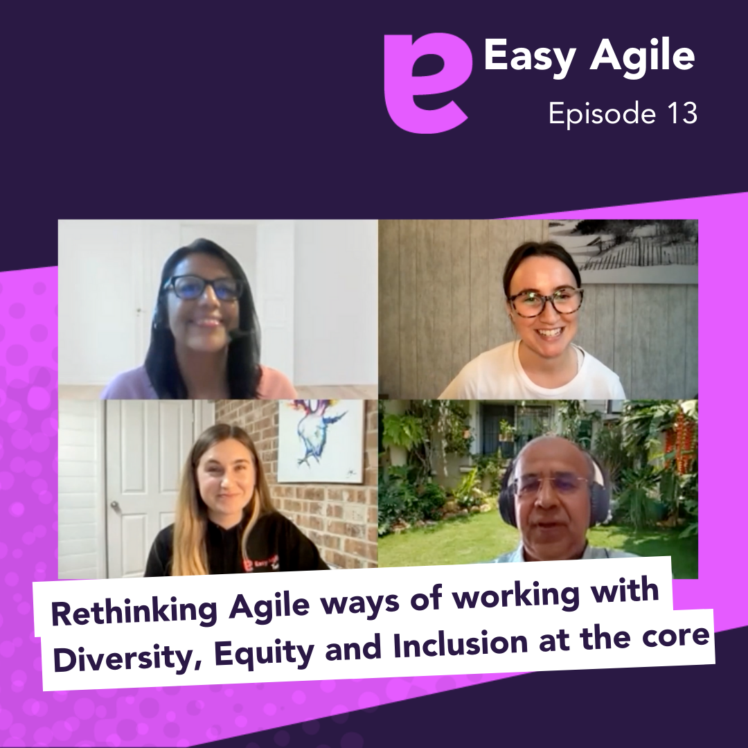 Ep 14. Reimagining Agile with Diversity, Equity & Inclusion