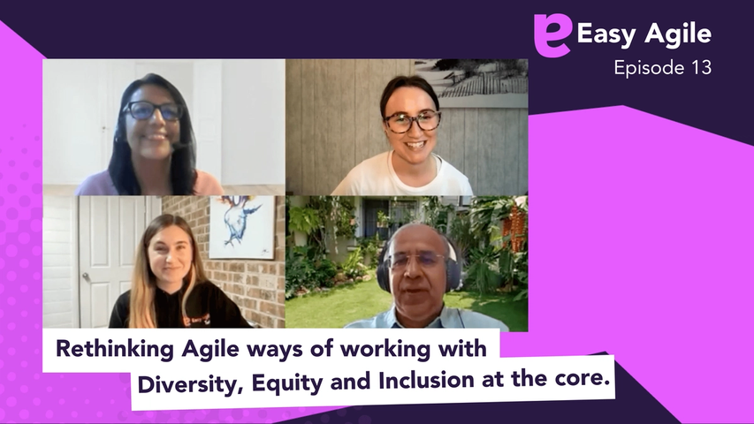 Rethinking Agile ways of working with Diversity, Equity and Inclusion at the core