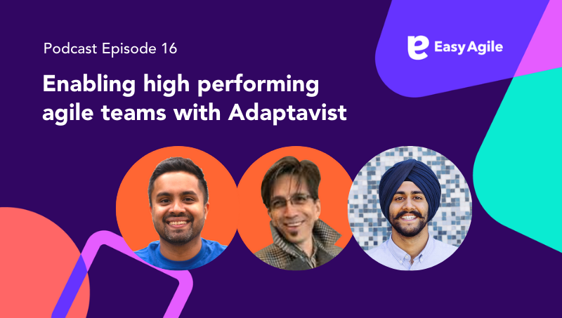 Easy Agile Podcast Ep.16 Enabling high performing agile teams with Adaptavist