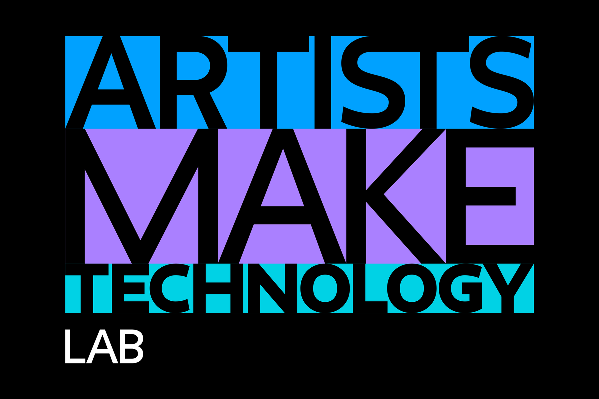 Artists Make Technology Lab