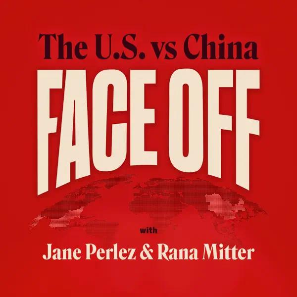 Podcast Crossover: Feminist Rebels from Face-Off: the U.S. vs China with Jane Perlez