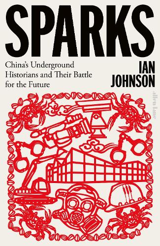 LONDON EVENT: Ian Johnson in Conversation with Zhang Lijia on 'Sparks'