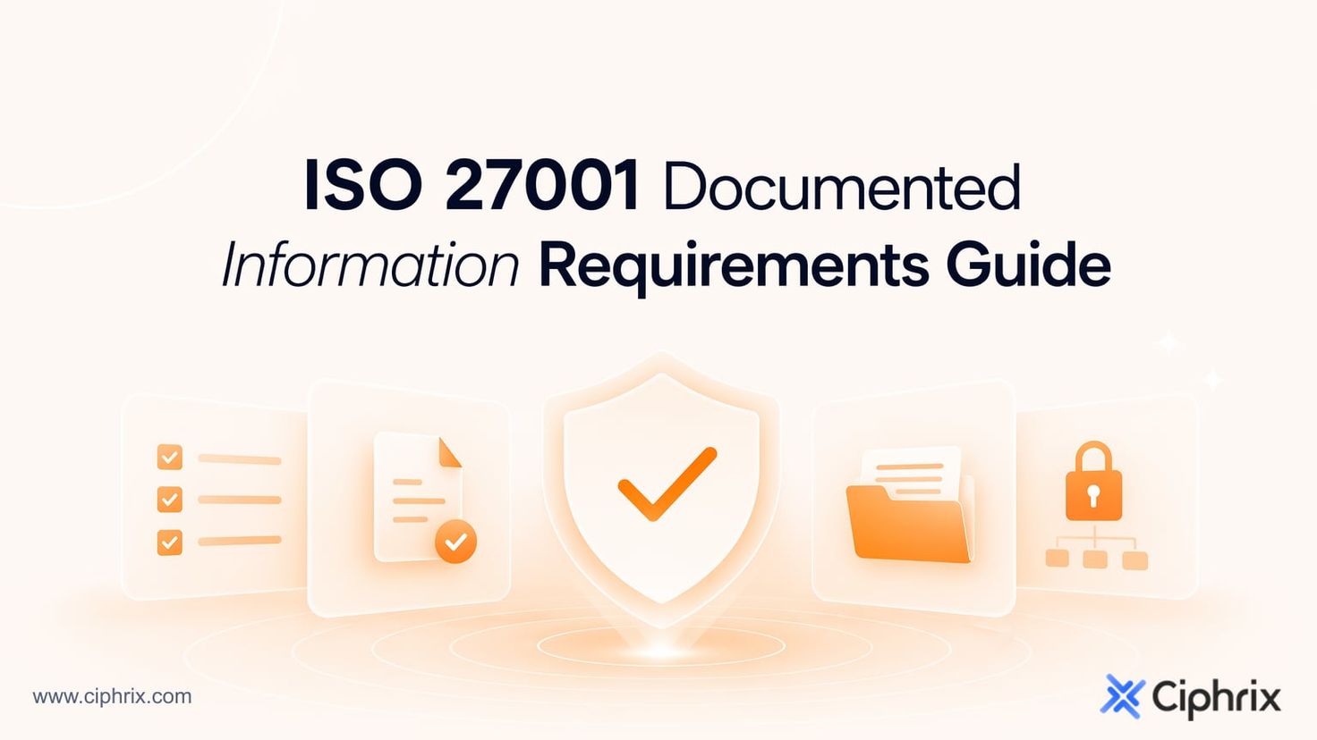 ISO 27001 documented information requirements guide