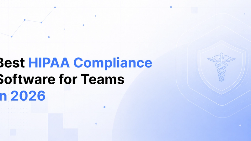 Best HIPAA compliance software in 2026