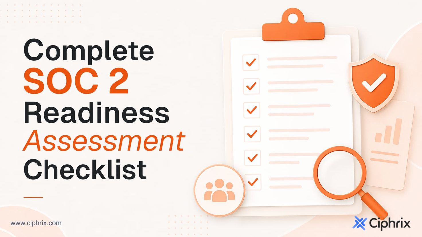 Complete SOC 2 Readiness Assessment Checklist