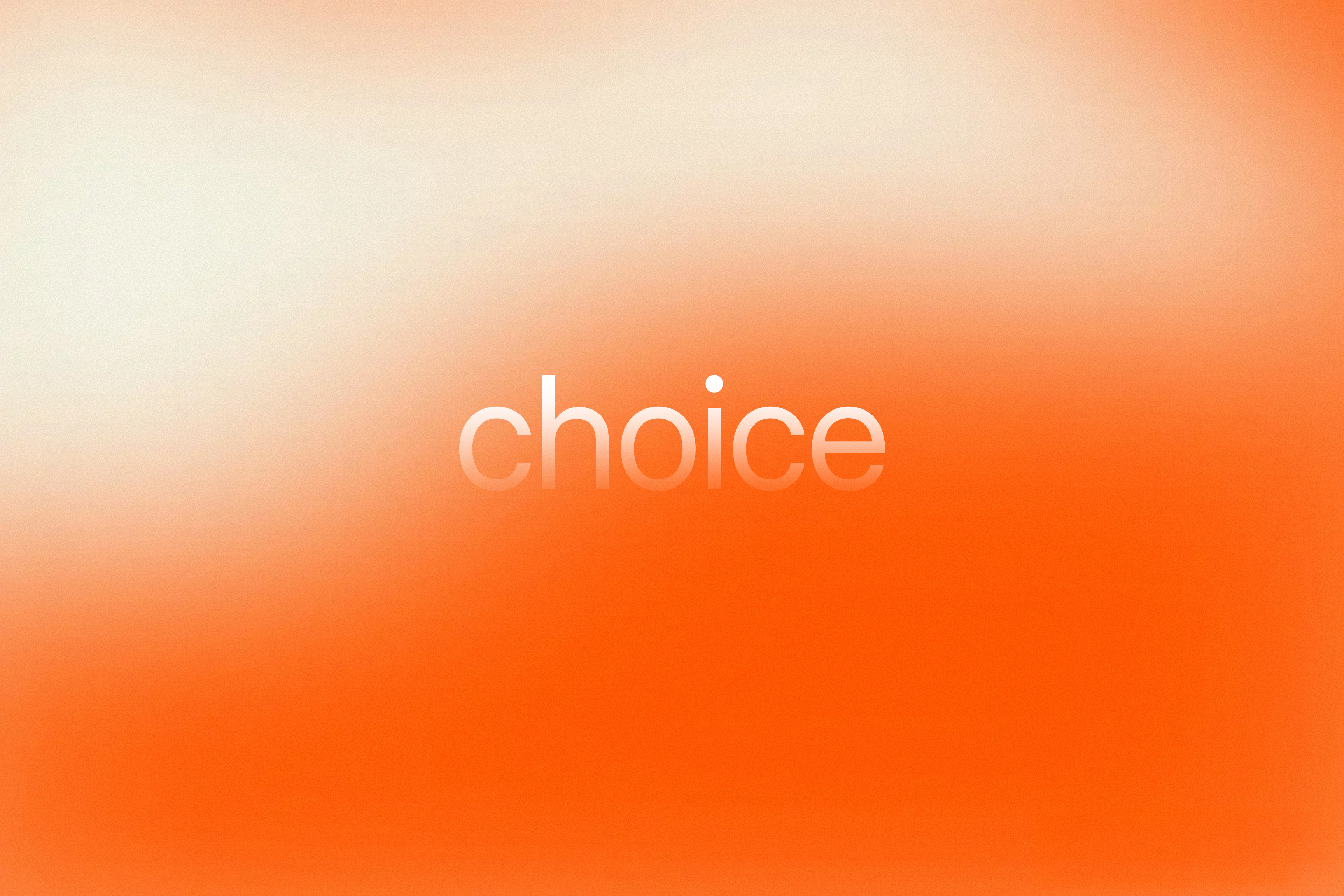 Word "choice" on orange gradient background representing choosing between web and mobile apps