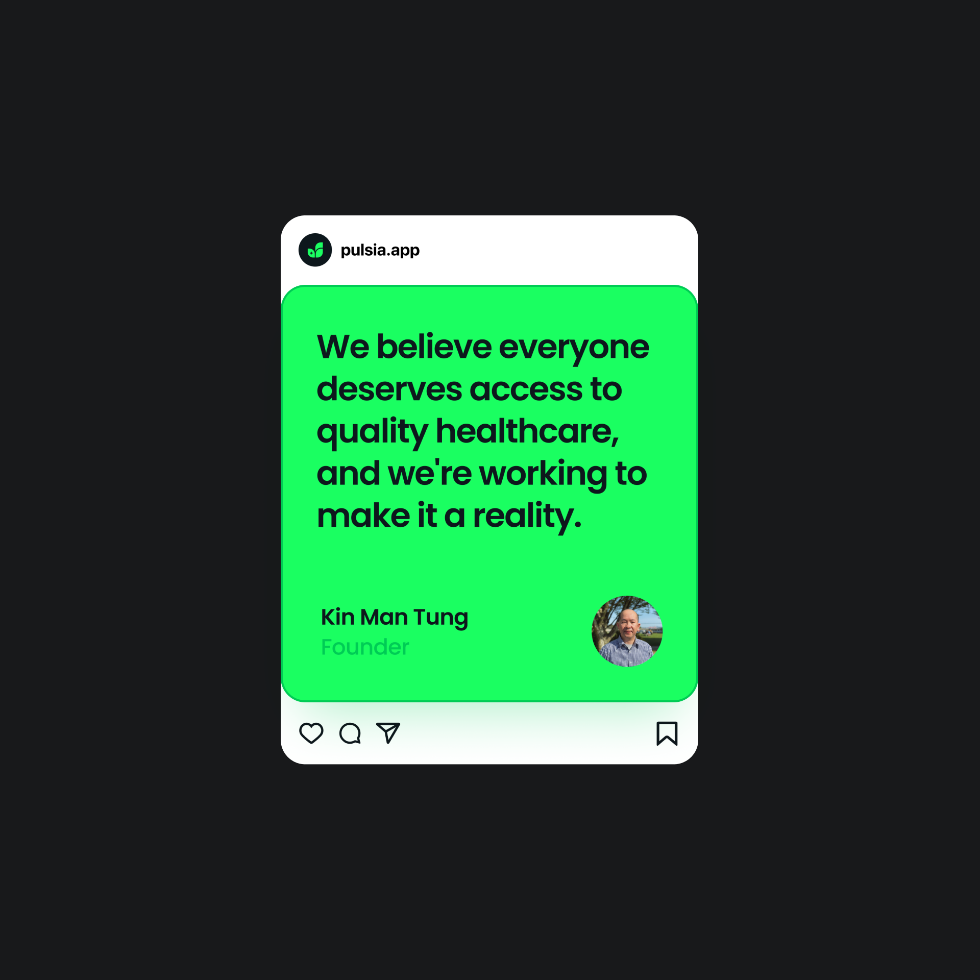 Social media-style testimonial card for Pulsia showing a green quote panel about access to quality healthcare, with the Pulsia logo, founder name, and profile image.