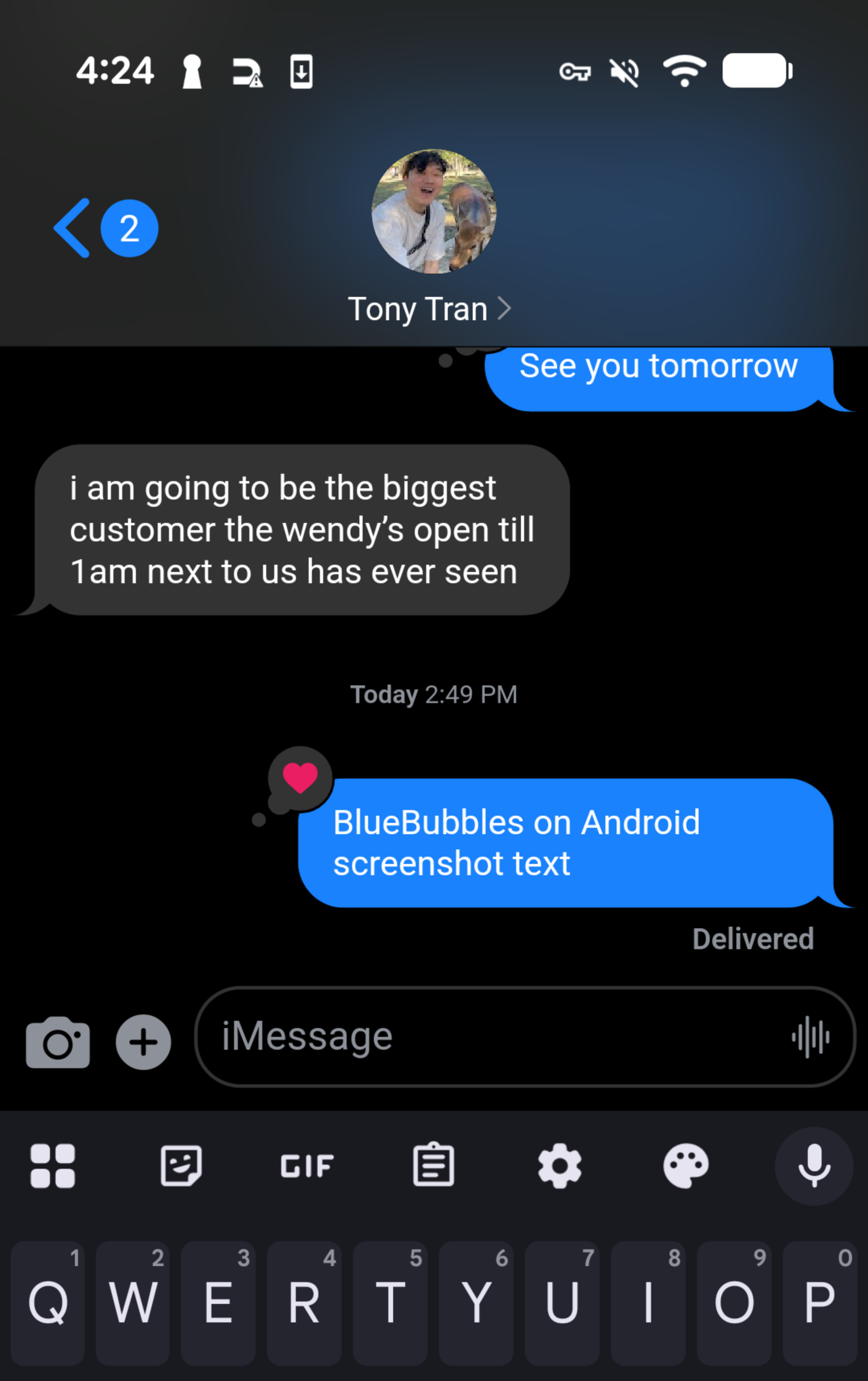 Conversation on an Android phone, via BlueBubbles, with Tony Tran: "See you tomorrow," "I am going to be the biggest customer the wendy's open til 1am next to us has ever seen," "BlueBubbles on Android screenshot text."