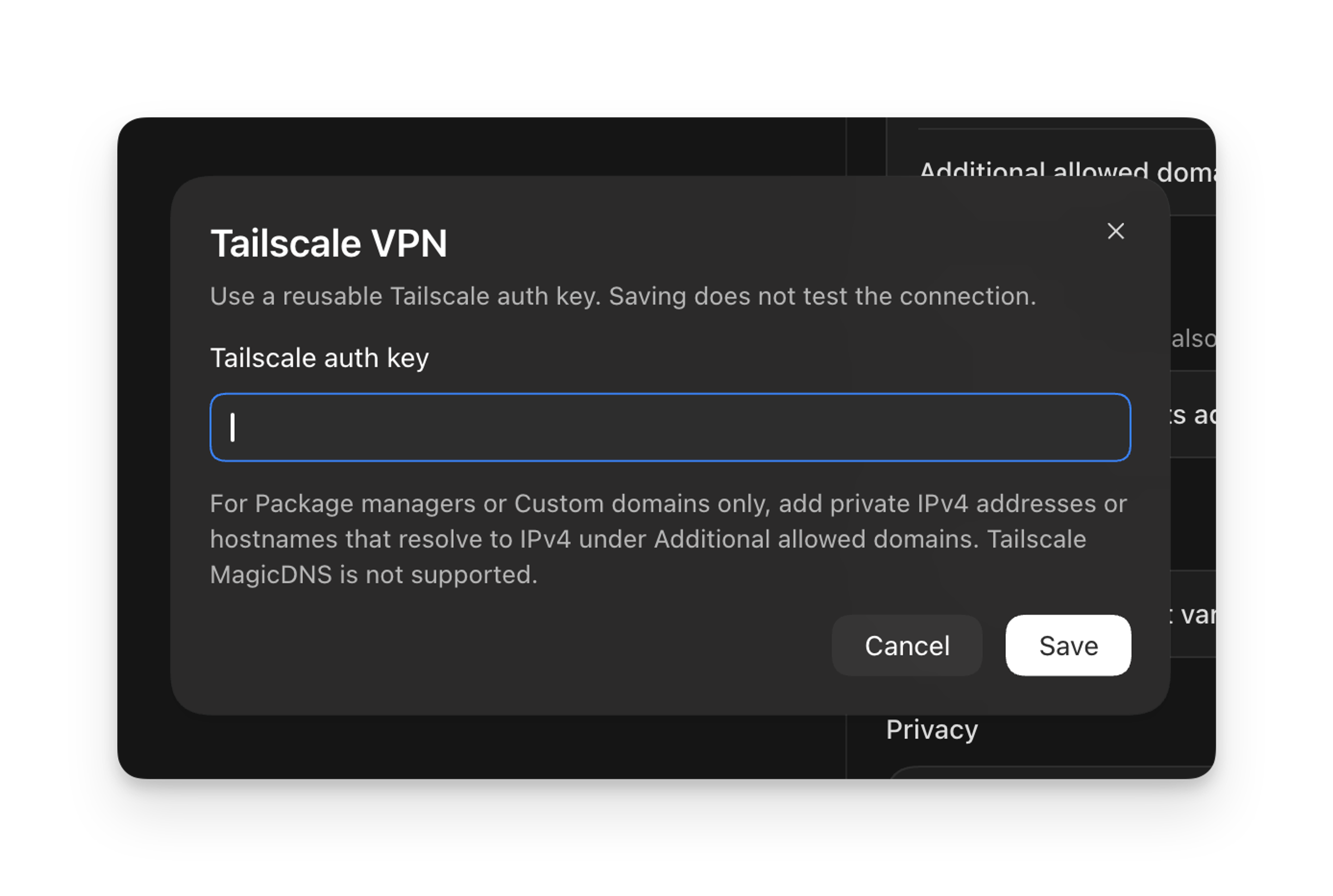 Tailscale VPN authentication setup modal showing input field for reusable auth key configuration. The dialog provides instructions for configuring private IPv4 addresses and custom domains while explaining Tailscale MagicDNS limitations and connection testing parameters.
