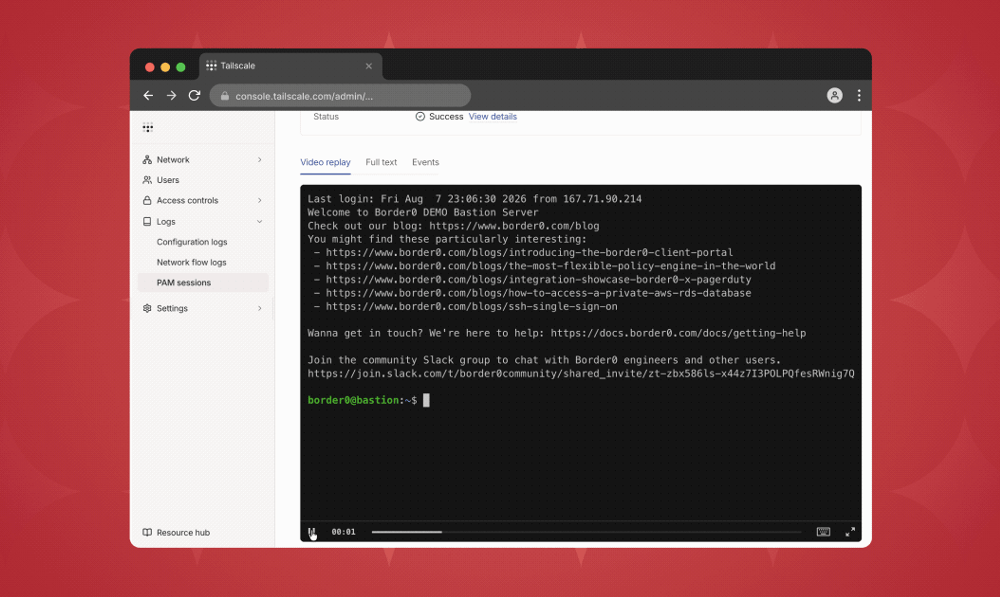 Tailscale admin console browser window showing Border0 DEMO Bastion Server login interface with terminal output displaying welcome message, blog links, and community Slack invitation on red background. An SSH session recording is played back in the main window.