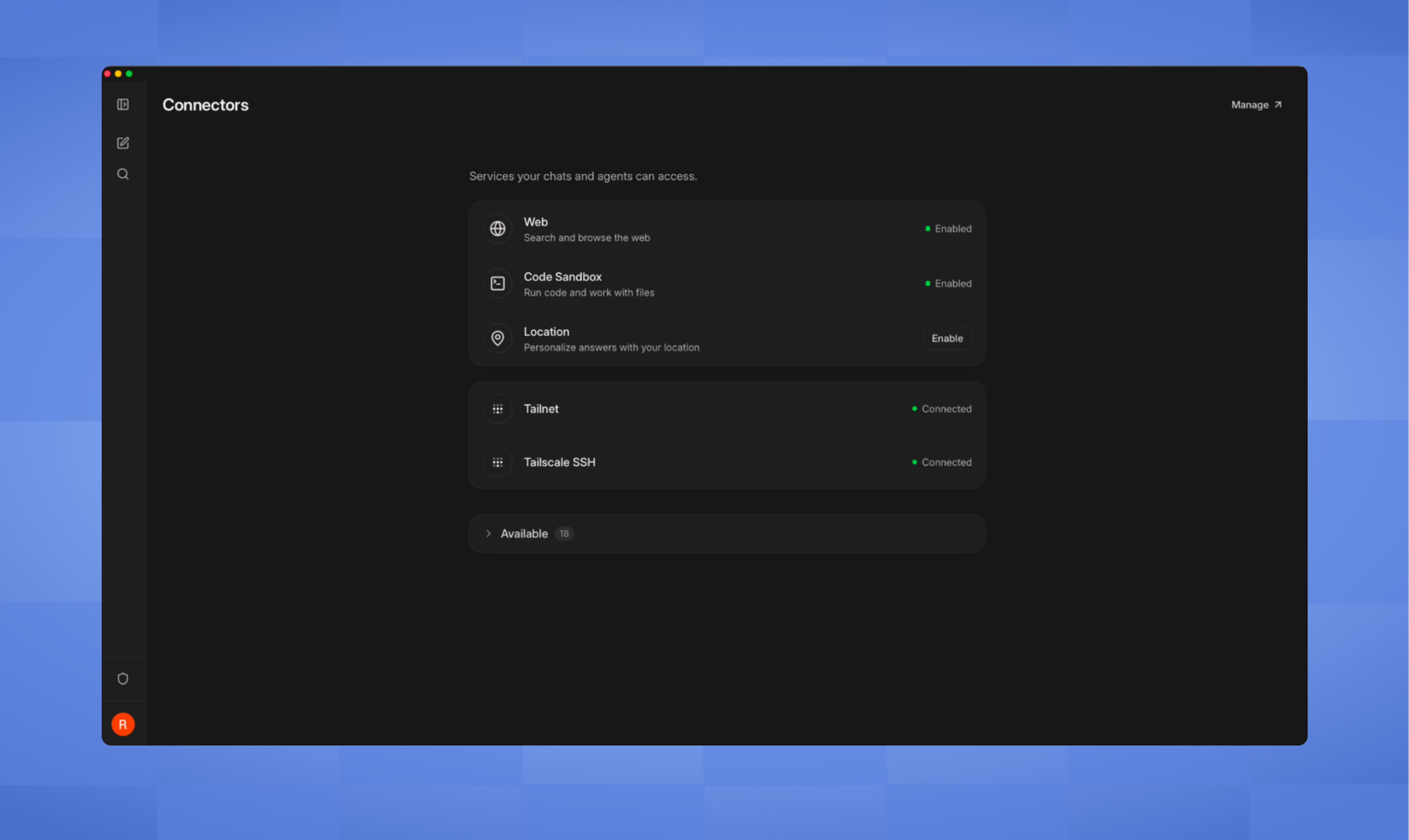 Connectors settings panel showing services available for chats and agents. Web and Code Sandbox are enabled, Location can be enabled. Tailnet and Tailscale SSH show connected status. 18 additional connectors available.