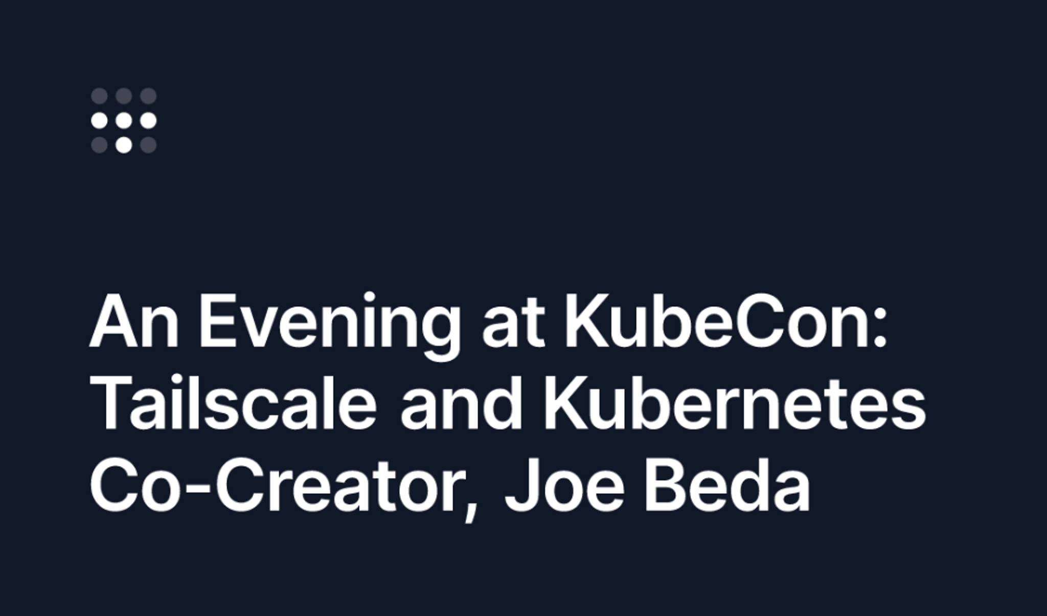 Dinner with Joe Beda