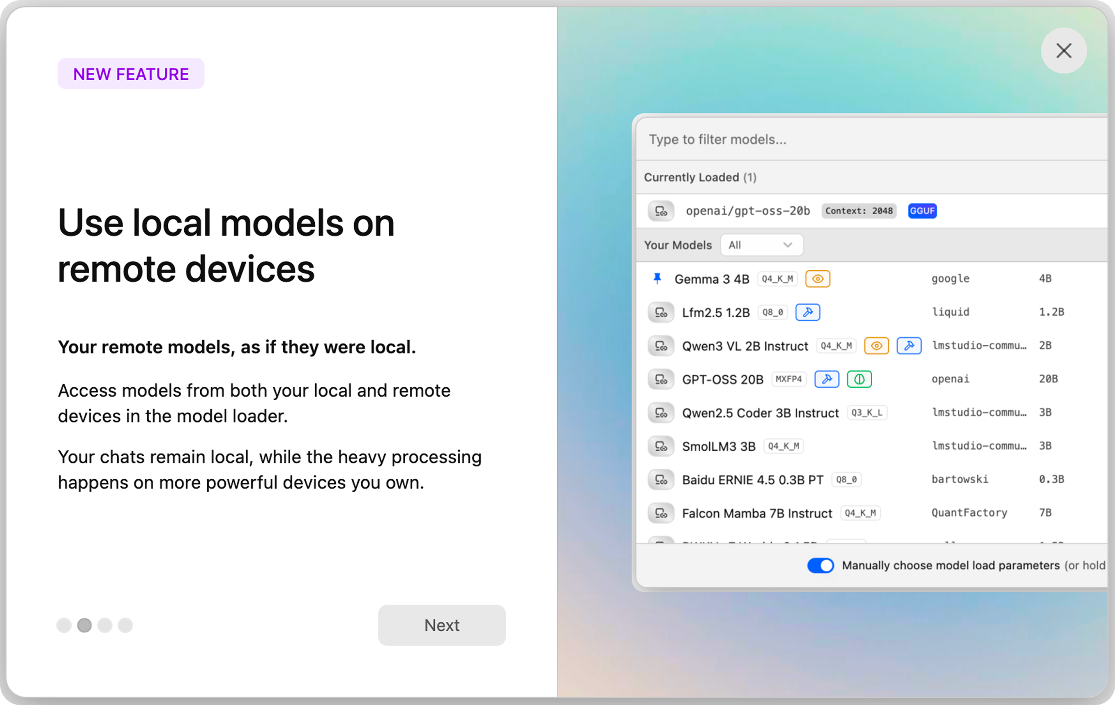 Screenshot of setup from LM Studio app. On the half, a text frame: New Feature: Use local models on remote devices. Your remote models, as if they were local. Access models from both your local and remote devices in the model loader. Your chats remain local, while the heavy processing happens on more powerful devices you own.