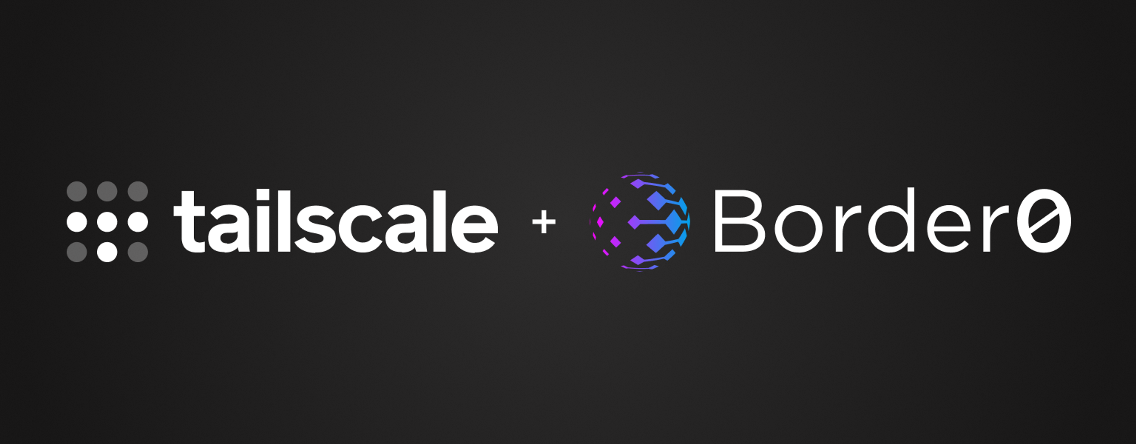 Tailscale + Border0 logos on a black background