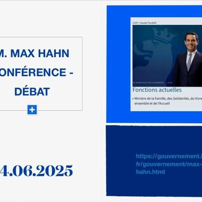 CONFÉRENCE-DÉBAT AVEC M. LE MINISTRE MAX HAHN — photo 5
