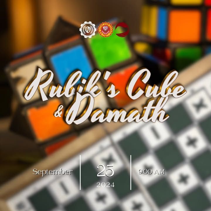 HEADS UP | Rubik's Cube Tournament and Damath Competition start tomorrow...