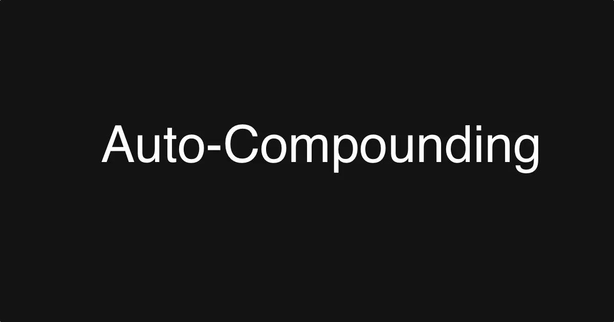 Auto-Compounding en DeFi : Maximisez Vos Rendements Crypto avec Yearn & Beefy