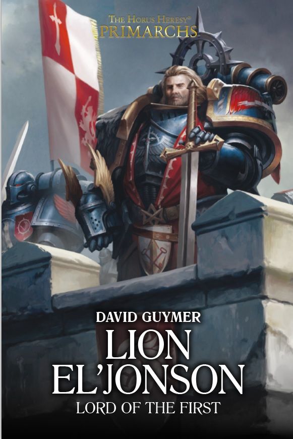 Lion El'Jonson: Lord of the First cover