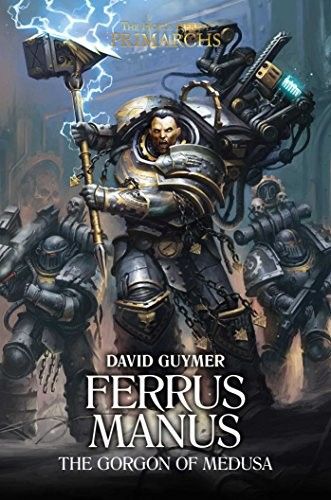 Ferrus Manus: The Gorgon of Medusa cover