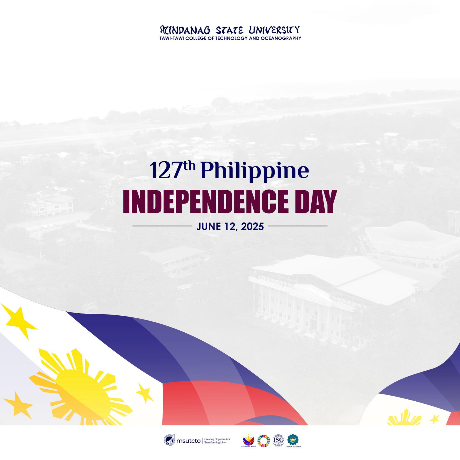 MSU Tawi-Tawi College of Technology and Oceanography proudly joins the nation in commemorating 127 years of Philippine Independence.