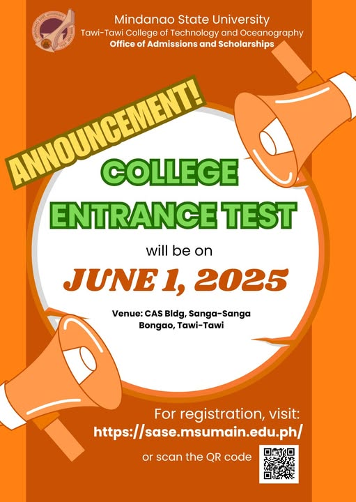The MSU-College Entrance Test is scheduled on Sunday, June 1, 2025, at the CAS Building, Sanga-Sanga Campus, Bongao, Tawi-Tawi.